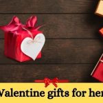 Valentine gifts for her