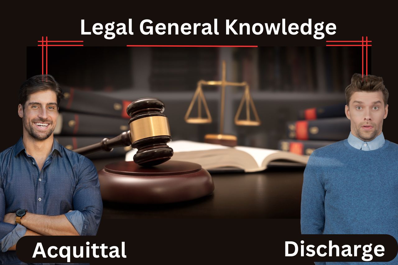 Difference between Acquittal and Discharge