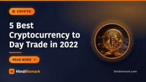 5 Best Cryptocurrency to Day Trade in 2022